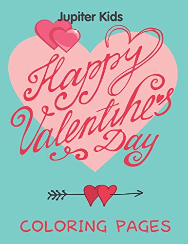 Happy Valentine's Day (Coloring Pages) [Paperback]