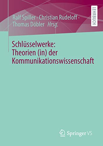 Schlsselwerke Theorien (in) der Kommunikationswissenschaft [Paperback]