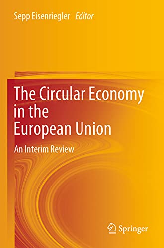 The Circular Economy in the European Union An Interim Review [Paperback]