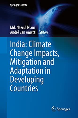 India Climate Change Impacts, Mitigation and Adaptation in Developing Countries [Hardcover]