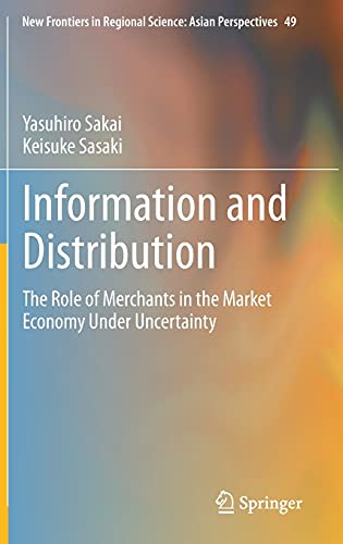 Information and Distribution: The Role of Merchants in the Market Economy Under  [Hardcover]