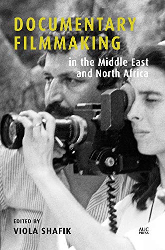 Documentary Filmmaking in the Middle East and North Africa [Hardcover]