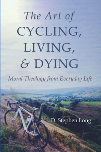 Art Of Cycling, Living, And Dying
