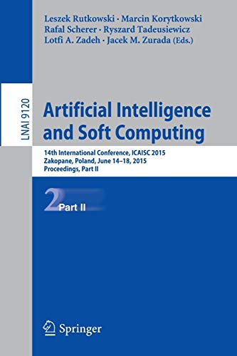 Artificial Intelligence and Soft Computing 14th International Conference, ICAIS [Paperback]
