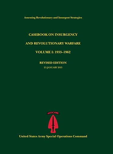 Casebook on Insurgency and Revolutionary Warfare, Volume I  1933-1962 (Assessin [Hardcover]