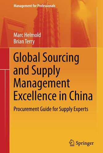 Global Sourcing and Supply Management Excellence in China: Procurement Guide for [Hardcover]