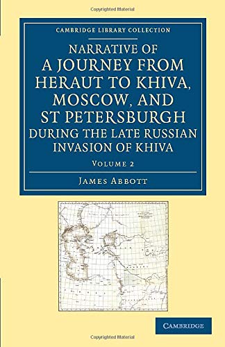 Narrative of a Journey from Heraut to Khiva, Moscow, and St Petersburgh during t [Paperback]