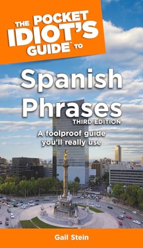 The Pocket Idiot's Guide to Spanish Phrases, 3rd Edition [Paperback]