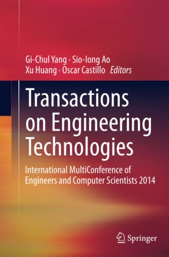 Transactions on Engineering Technologies: International MultiConference of Engin [Paperback]