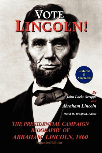 Vote Lincoln The Presidential Campaign Biography Of Abraham Lincoln, 1860 Rest [Paperback]
