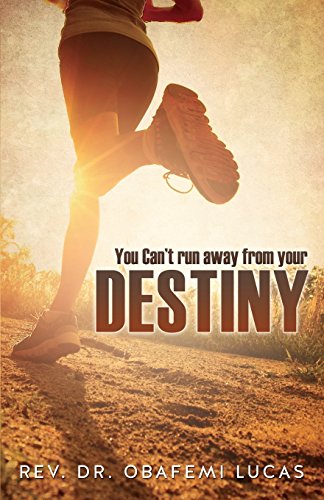 You Can't Run Away From Your Destiny Subtitle Additional Cover Text Author Websi [Paperback]