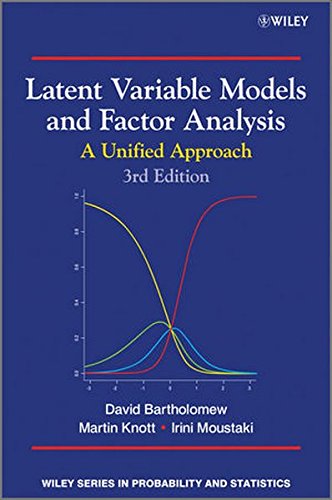 Latent Variable Models and Factor Analysis A Unified Approach [Hardcover]