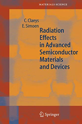 Radiation Effects in Advanced Semiconductor Materials and Devices [Hardcover]