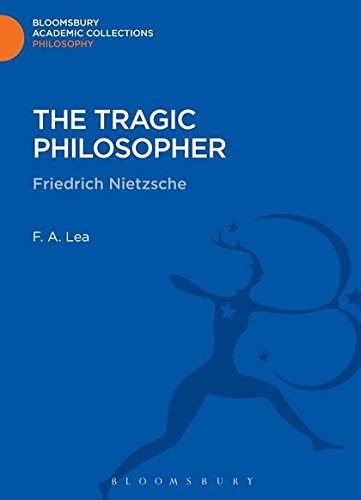 The Tragic Philosopher Friedrich Nietzsche [Hardcover]