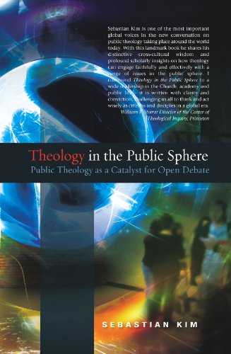 Theology In The Public Sphere public Theology As A Catalyst For Open Debate [Paperback]