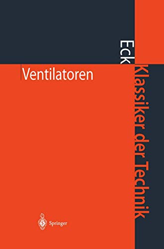 Ventilatoren Entwurf und Betrieb der Radial-, Axial- und Querstromventilatoren [Hardcover]
