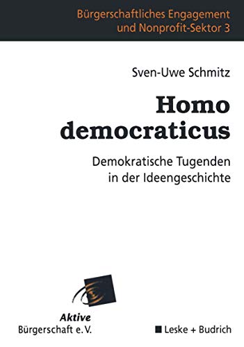Homo democraticus Demokratische Tugenden in der Ideengeschichte [Paperback]