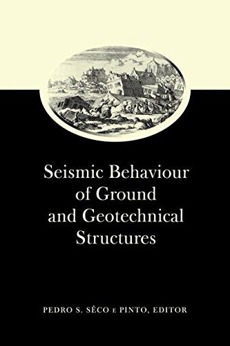 Seismic Behaviour of Ground and Geotechnical Structures Special Volume of TC 4 [Hardcover]