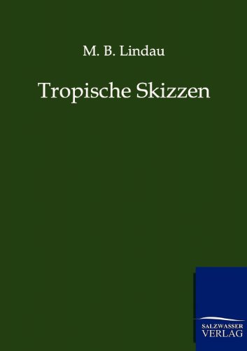 Tropische Skizzen [Paperback]