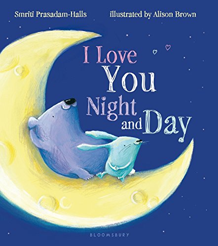 I Love You Night and Day [Board book]