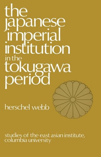 Japanese Imperial Institution in the Tokugawa Period [Hardcover]