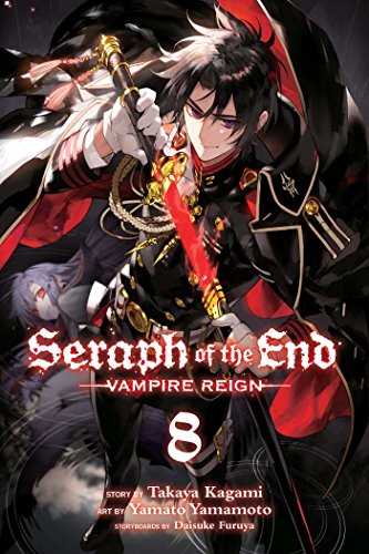 Seraph of the End, Vol. 8 Vampire Reign [Paperback]