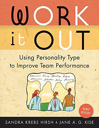 Work It Out Using Personality Type to Improve Team Performance [Paperback]
