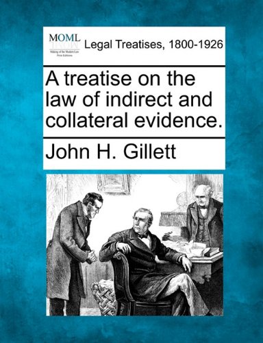 treatise on the law of indirect and collateral Evidence [Paperback]