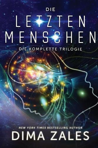 Die Letzten Menschen Die Komplette Trilogie (german Edition) [Paperback]