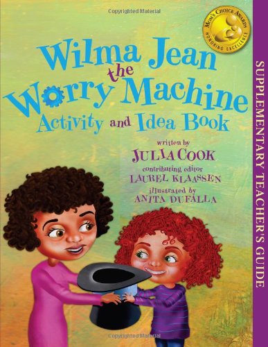 Wilma Jean The Worry Machine Activity And Idea Book [Paperback]