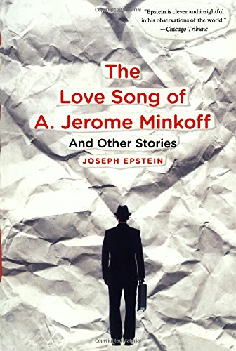 The Love Song of A. Jerome Minkoff And Other Stories [Paperback]