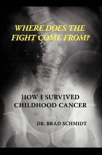 Where Does The Fight Come From How I Survived Childhood Cancer [Paperback]