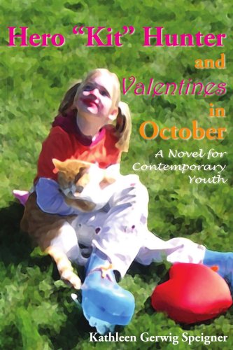 Hero  kit  Hunter And Valentines In October A Novel For Contemporary Youth [Paperback]