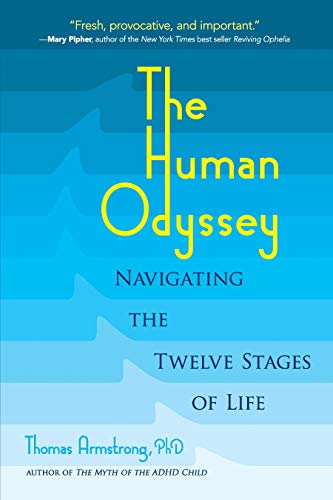 Human Odyssey  Navigating the Twelve Stages of Life [Paperback]