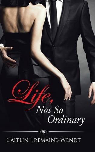 Life, Not So Ordinary [Hardcover]