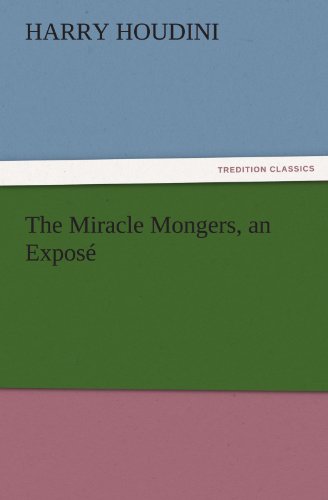 Miracle Mongers, an Expos [Paperback]