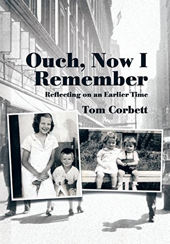 Ouch, Now I Remember Reflecting On An Earlier Time [Hardcover]