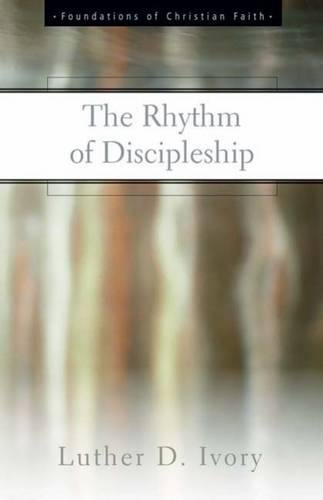 The Rhythm of Discipleship [Paperback]