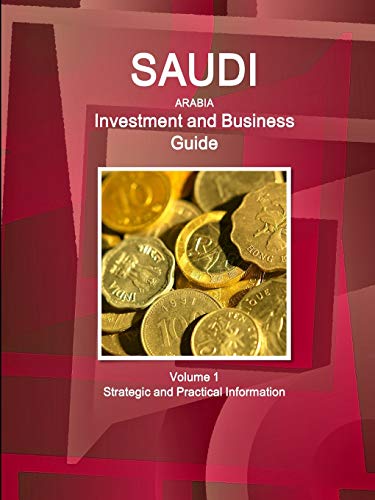 Saudi Arabia Investment and Business Guide [Paperback]