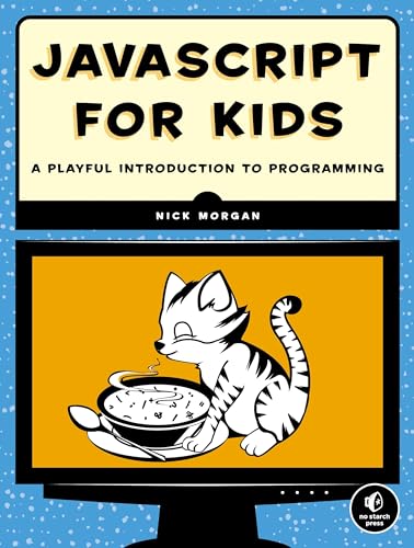JavaScript for Kids A Playful Introduction to Programming [Paperback]