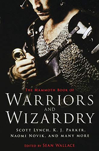 The Mammoth Book of Warriors and Wizardry [Paperback]