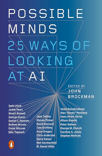 Possible Minds Twenty-Five Ways of Looking at AI [Paperback]