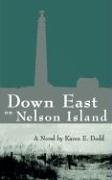 Down East On Nelson Island [Paperback]