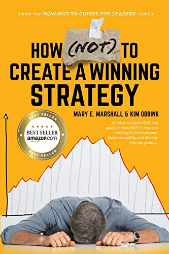 How (NOT) to Create a Winning Strategy [Paperback]