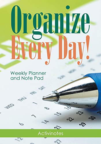 Organize Every Day Weekly Planner and Note Pad [Paperback]