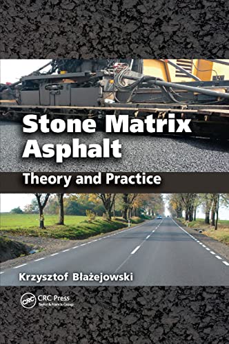 Stone Matrix Asphalt Theory and Practice [Paperback]