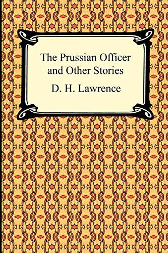 The Prussian Officer And Other Stories [Paperback]