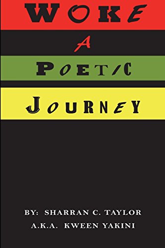 Woke  A Poetic Journey [Paperback]