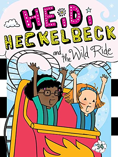 Heidi Heckelbeck and the Wild Ride [Paperback]
