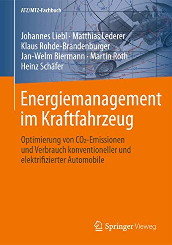 Energiemanagement im Kraftfahrzeug Optimierung von CO2-Emissionen und Verbrauch [Hardcover]
